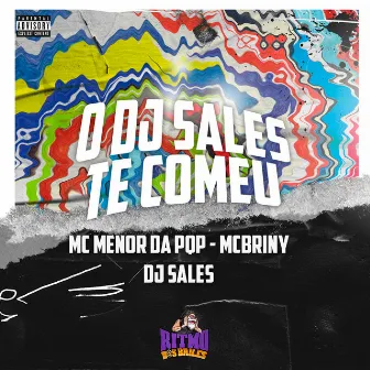 O Dj Sales Te Comeu by DJ Sales