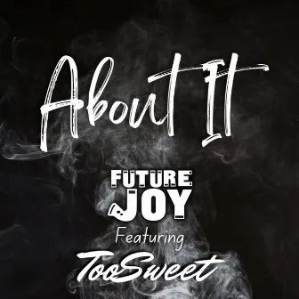 About It by TooSweet