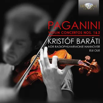 Paganini: Violin Concertos Nos. 1 and 2 by NDR Radiophilharmonie Hannover