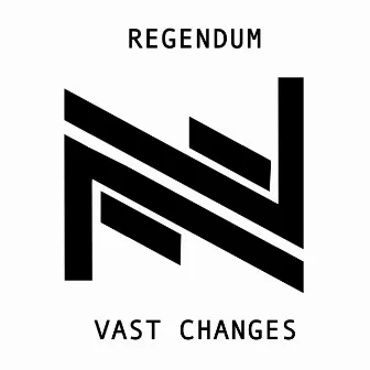 Vast Changes by Regendum