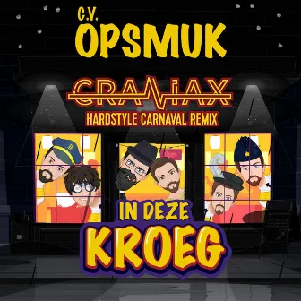 In Deze Kroeg (Craniax Hardstyle Carnaval Remix) by Craniax