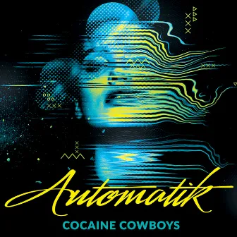 Cocaine Cowboys by Automatik