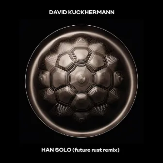 Han Solo (Future Rust Remix) by David Kuckhermann