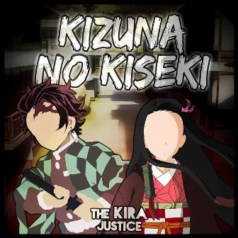 Kizuna no Kiseki by The Kira Justice