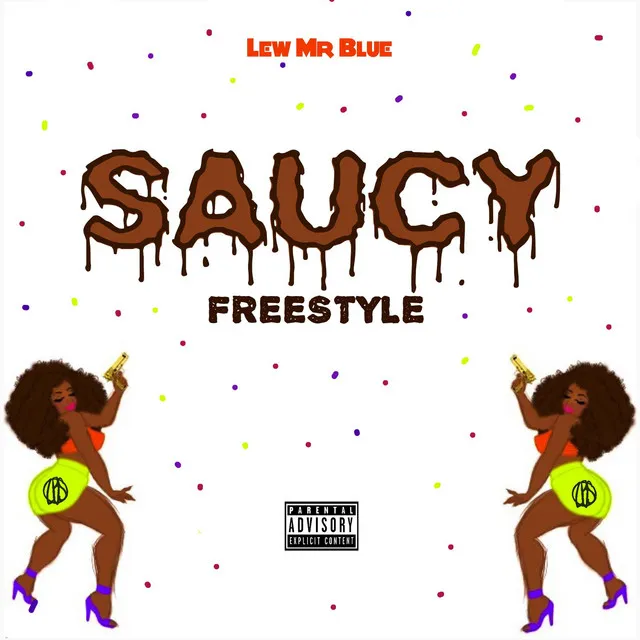 Saucy Freestyle