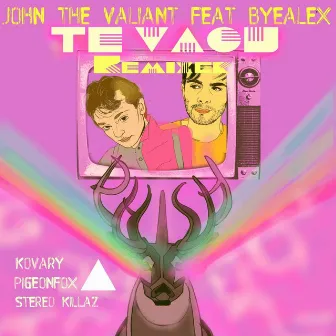 Te Vagy (Remixek) by John The Vailant