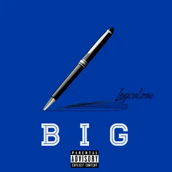 BIG by Logicalzae