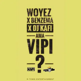 Ama Vipi (feat. Benzema) by Woyez