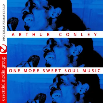 One More Sweet Soul Music (Digitally Remastered) by Arthur Conley