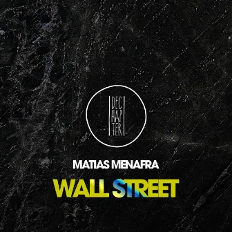 Wall Street by Matias Menafra