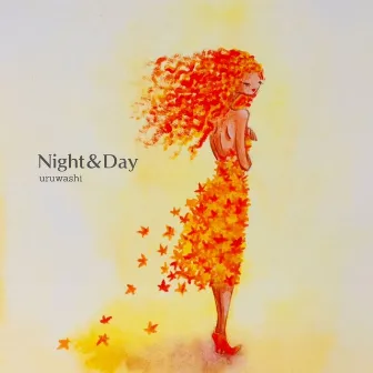 Night&Day by uruwashi