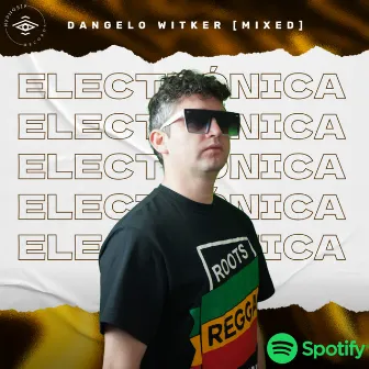 Electrónica & Sub Géneros (DJ Mix) by 