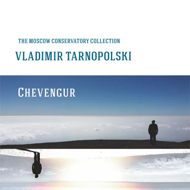 Chevengur - The Moscow Conservatory Collection