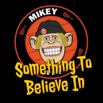 Something To Believe In (Cover Version) by Mikey And His Uke