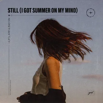 Still (I Got Summer on My Mind) by BAD SIN