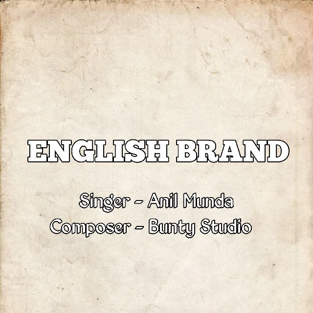 English Brand ( Nagpuri Song )