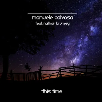 This Time by Manuele Calvosa