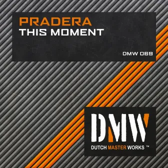 This Moment by Pradera