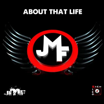 About That Life by JMF