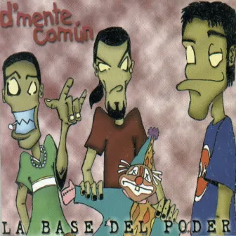 La Base del Poder by Dmente Comun