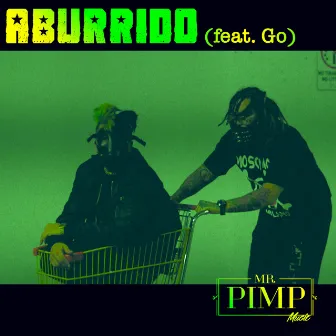 Aburrido by Mr. Pimp Music