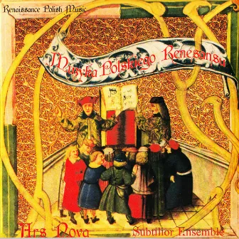 Muzyka Polskiego Renesansu by Ars Nova