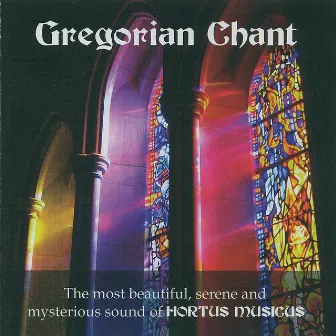 Gregorian Chant by Hortus Musicus