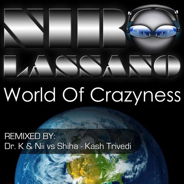 World of Crazyness - Dr K & Nii vs. Shiha Remix