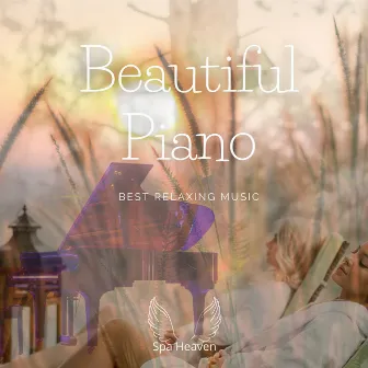 Beautiful Piano Sounds - Best Relaxing Music by Spa Radiance