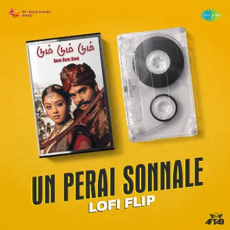 Un Perai Sonnale (Lofi Flip) - Single by DJ Aftab