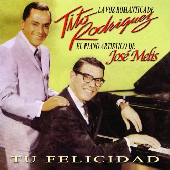 Tu Felicidad by Jose Melis