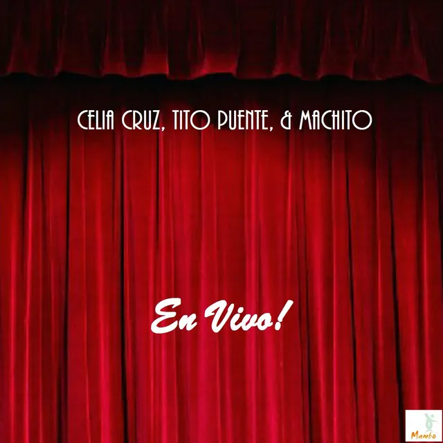 En Vivo! Celia Cruz, Tito Puente & Machito