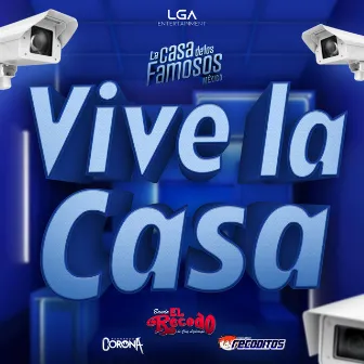 Vive La Casa by Fernando Corona