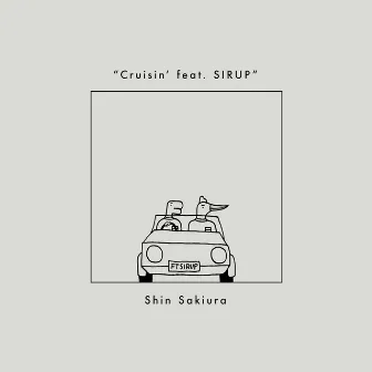 Cruisin' by Shin Sakiura