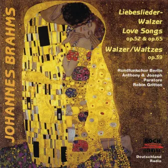 Brahms: Liebeslieder - Walzer by Joseph Paratore