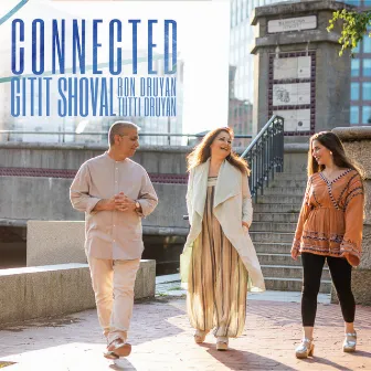 CONNECTED by Gitit Shoval