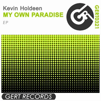 My Own Paradise [EP] by Kevin Holdeen