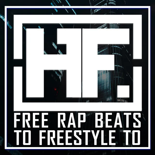 Free Rap Beats to Freestyle to (Instrumental)