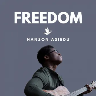 Freedom by Hanson Asiedu