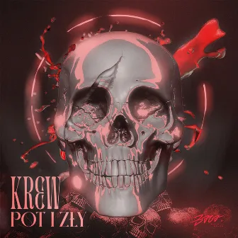 Krew, pot i zły by Zelo