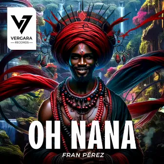 Oh Nana by Fran Pérez