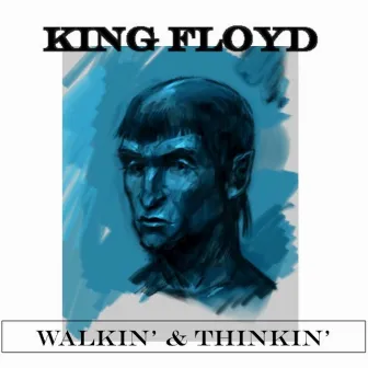 Walkin' and Thinkin' by King Floyd