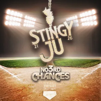 No 3rd Chances by Stingy Ju