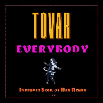 Everybody EP. by Tovar