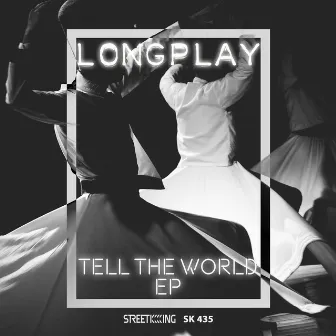 Tell the World EP by LongPlay