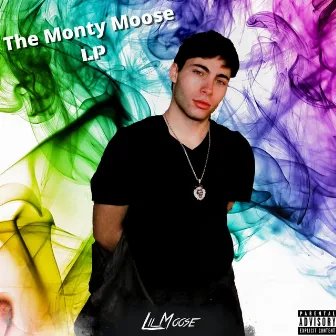 The Monty Moose LP by Lil Moose