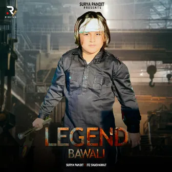 Legend Bawali by Surya Pandit