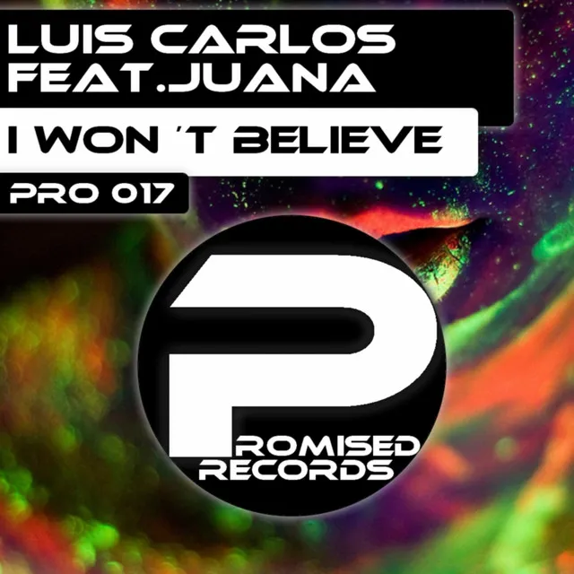 I Won´t Believe - Original Mix