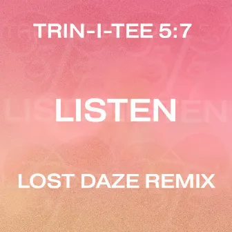 Listen (Lost Daze Remix) by Lost Daze