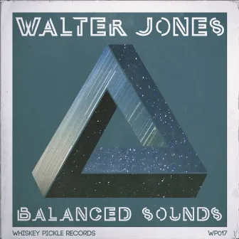 Balanced Sounds by Walter Jones